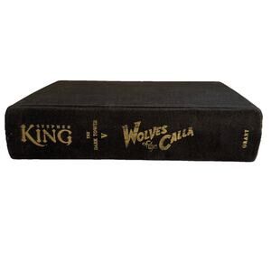 Wolves of the Calla Stephen King Book 2003 First Edition Dark Tower Hardcover